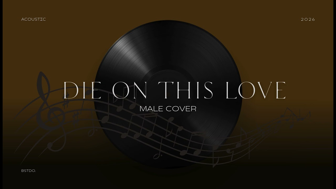 Die On This Love (Male Vocal | Acoustic Piano)
