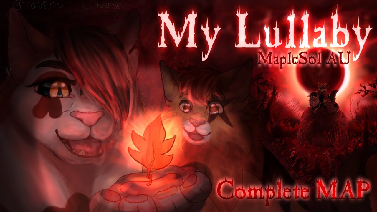 My Lullaby - WC MapleSol AU MAP