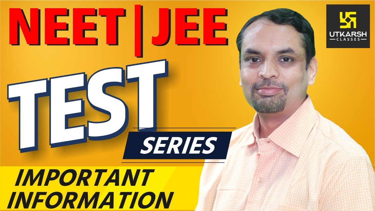 NEE-JEE Test Series | Important Information For Competitive Exams By Saurabh Sir