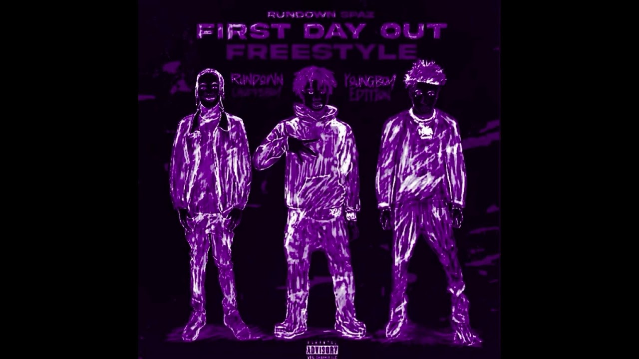 Rundown Spaz - First Day Out (Freestyle) Ft.Nba Youngboy & Rundown Choppaboy Slowed