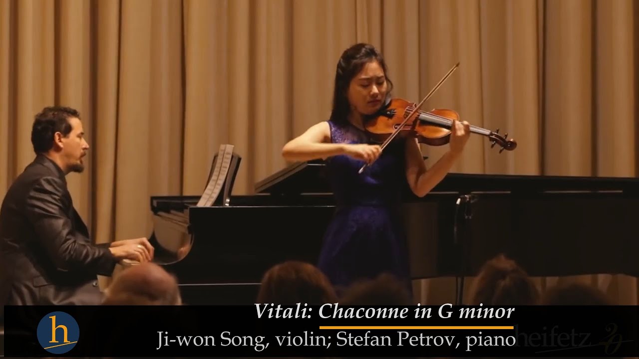 Heifetz On Tour:  Vitali: Chaconne | Ji-Won Song & Stefan Petrov