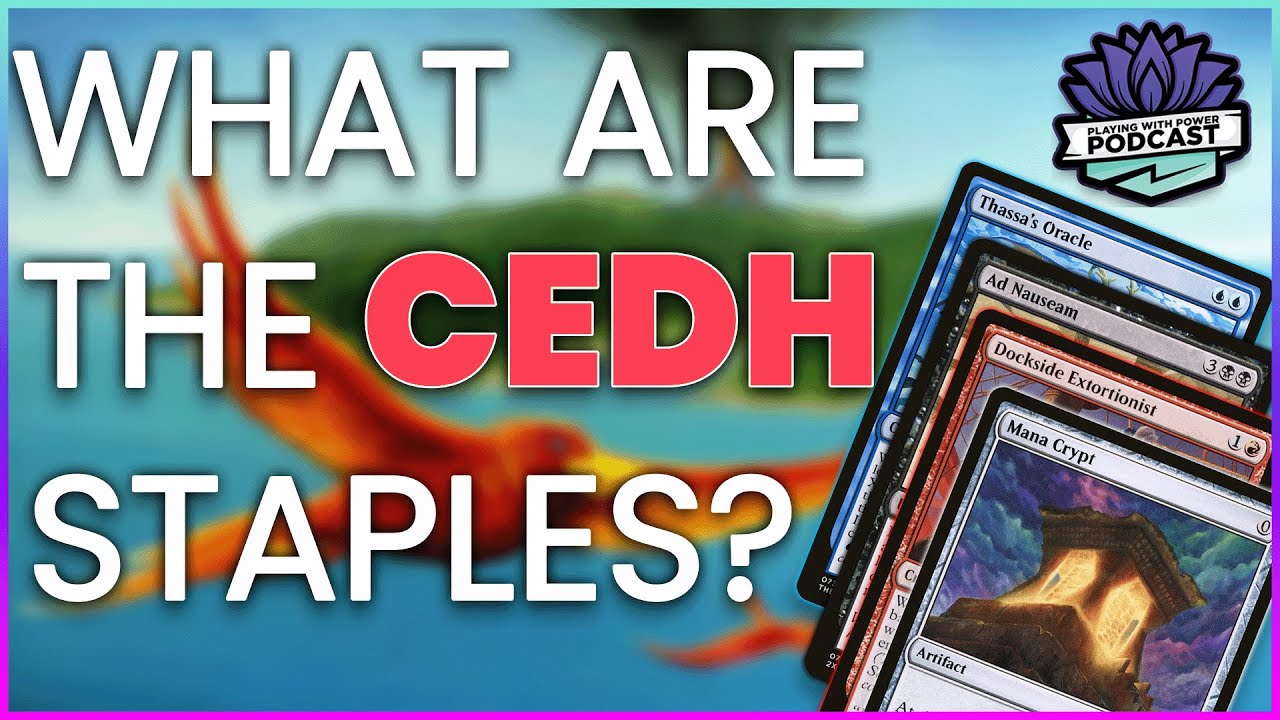 What Are The CEDH Staples? | Episode 069