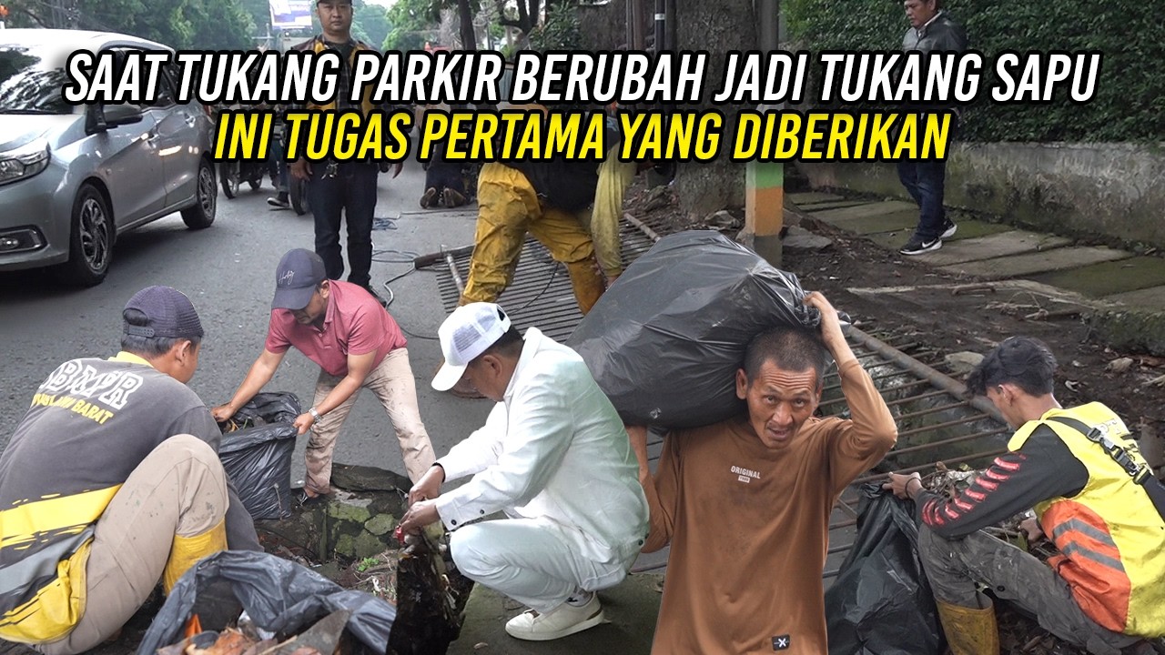 SAAT TUKANG PARKIR BERUBAH JADI TUKANG SAPU | INI TUGAS PERTAMA YANG DIBERIKAN