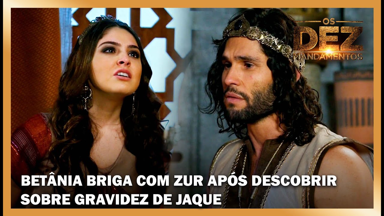 Betânia briga com Zur após descobrir sobre gravidez de Jaque | OS DEZ MANDAMENTOS