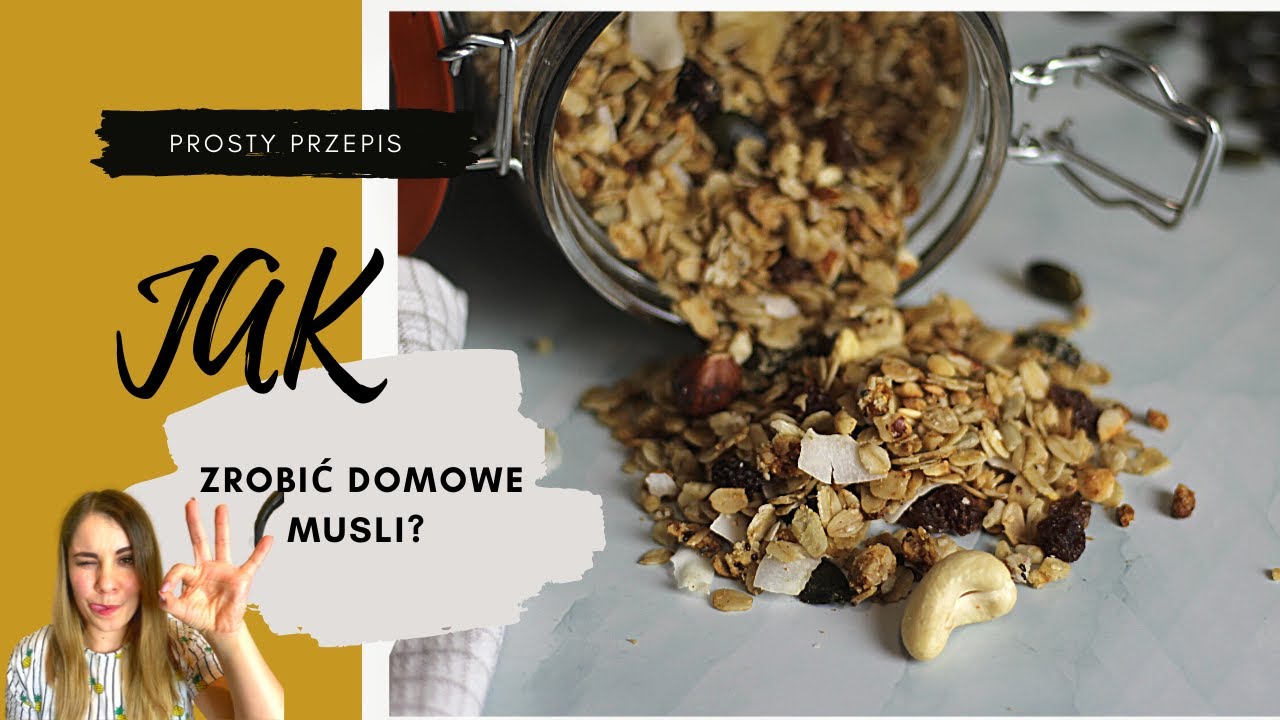 Najlepszy przepis na domowe musli. Jak zrobić domową granolę?