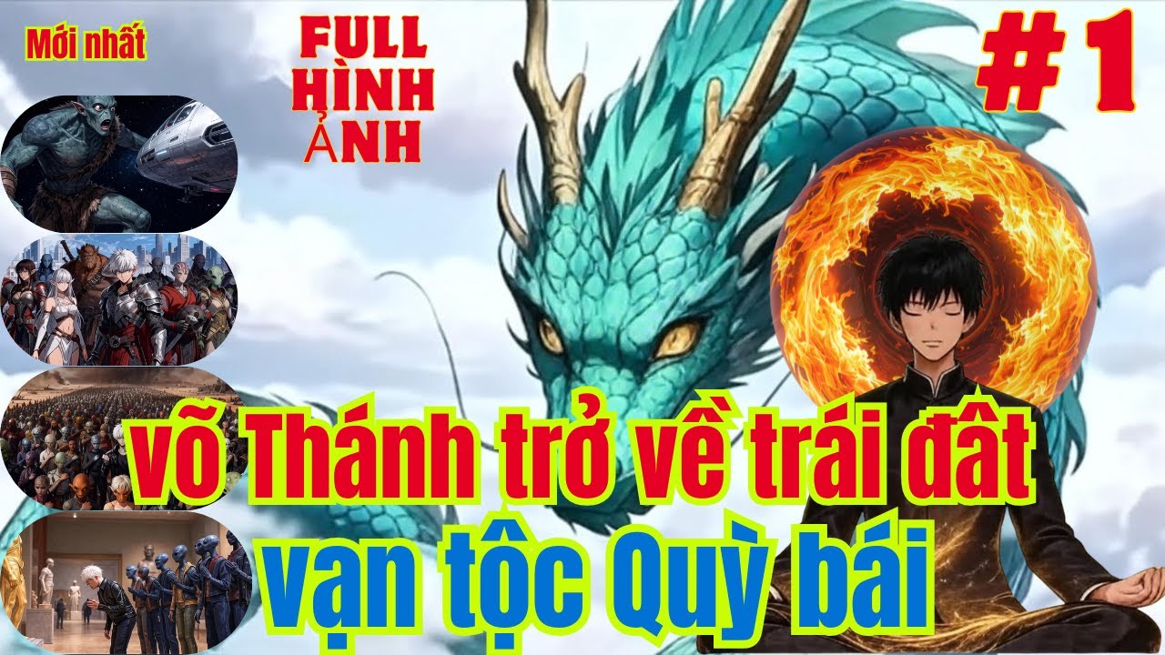 Võ Thánh  Trở Về  Trái Đất – Cả Thế Giới Quỳ Rạp Vì Em gái tôi