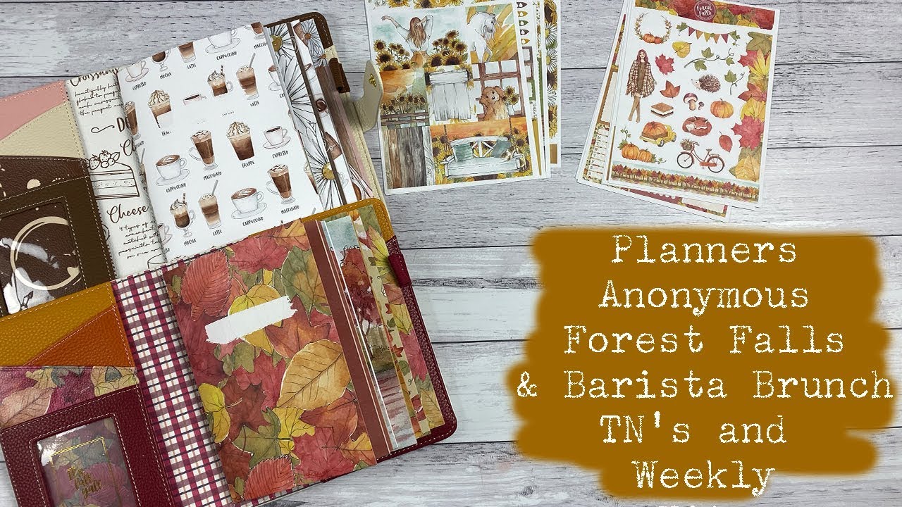 Planners Anonymous Forest Falls & Barista Brunch TN's and Weekly Kits