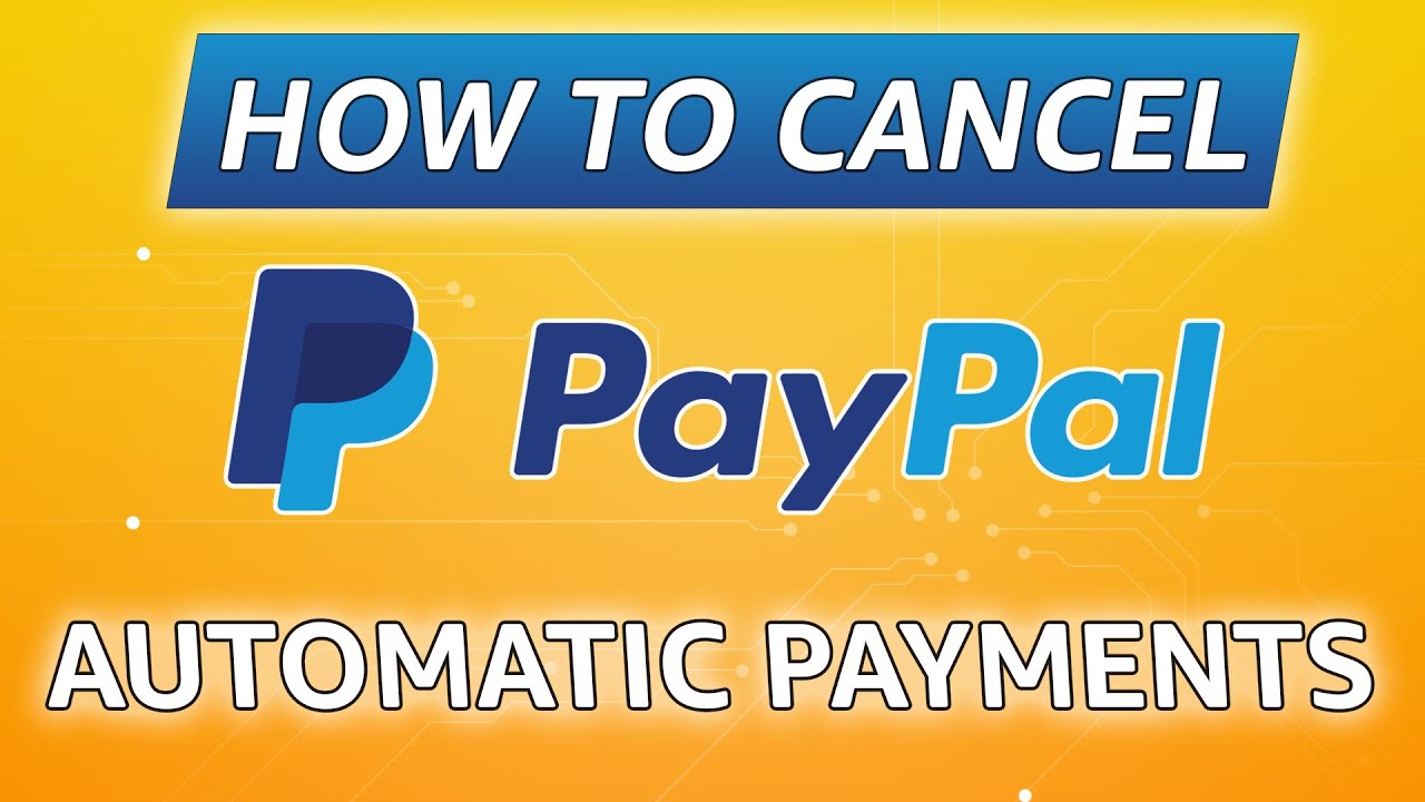 Как отменить автоматические платежи PayPal