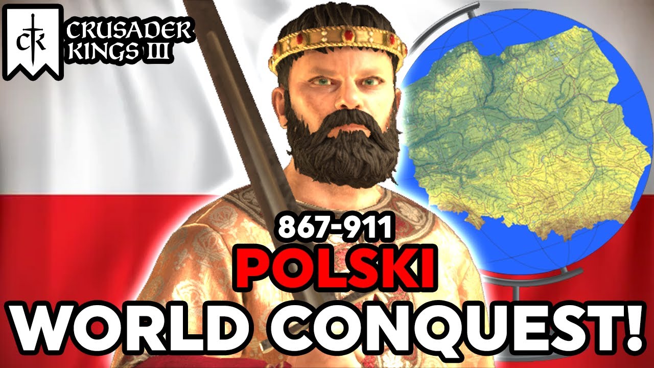 POLSKI WORLD CONQUEST 867-911! - Crusader Kings 3