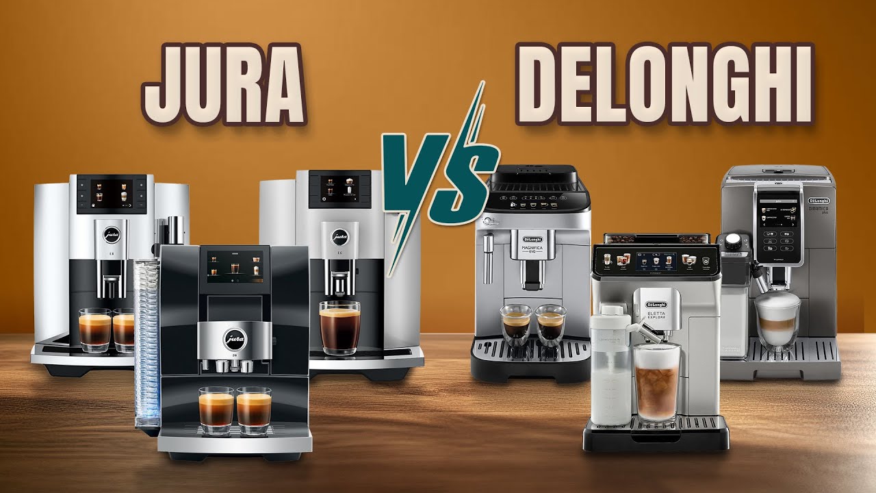 Jura vs DeLonghi 2025: Top 6 Models To Consider Before You Buy