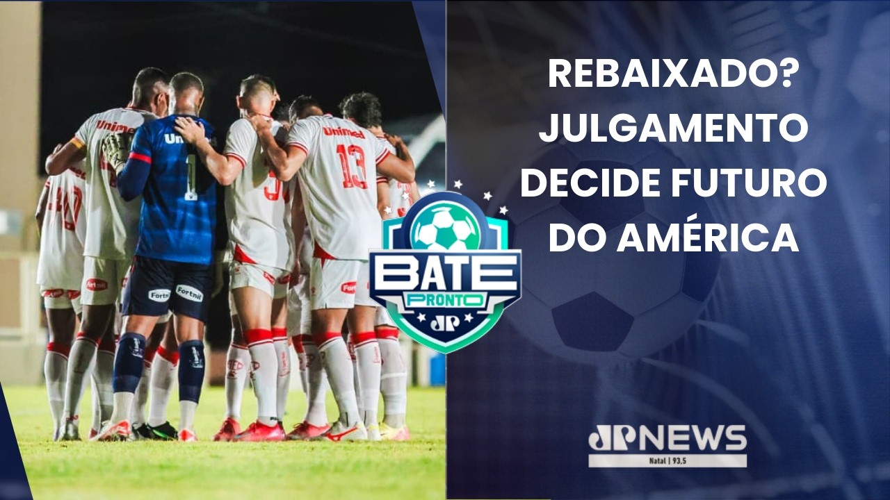 BATE PRONTO NATAL 05/02 | América vive drama no tribunal; ABC explica time reserva e segue líder