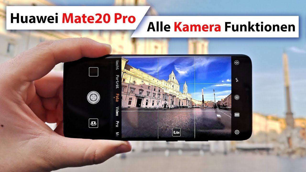 Huawei Mate 20 Pro Kamera App – Alle Funktionen, Tipps & Tricks | deutsch
