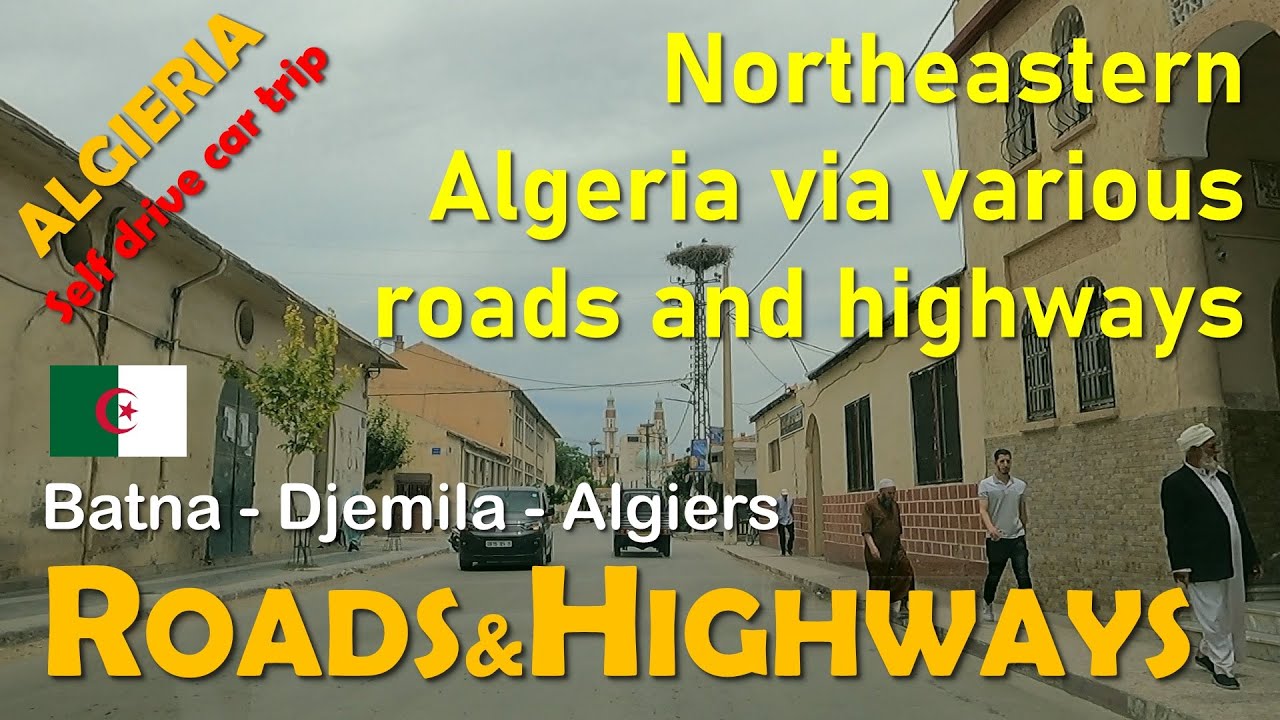 ALGIERIA in a TimeLapse - Batna 🇩🇿 to Djemila 🇩🇿 to Algiers 🇩🇿 - video of the ENTIRE ROUTE
