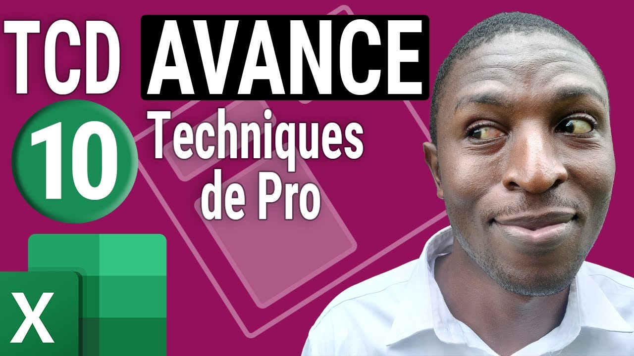 10 TECHNIQUES AVANCEES de Tableau croisé dynamique sur Excel