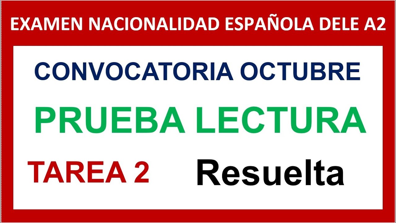 EXAMEN OFICIAL DELE A2 OCTUBRE PRUEBA LECTURA TAREA 2