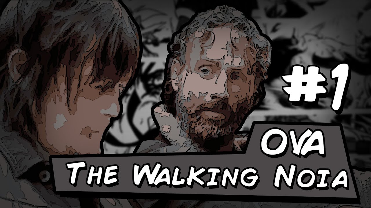 The Walking Noia OVA #1 (Paródia Redublagem)