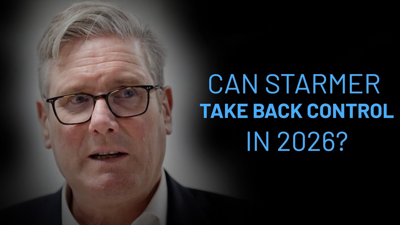 The UK In 2026: Can Starmer Take Back Control?