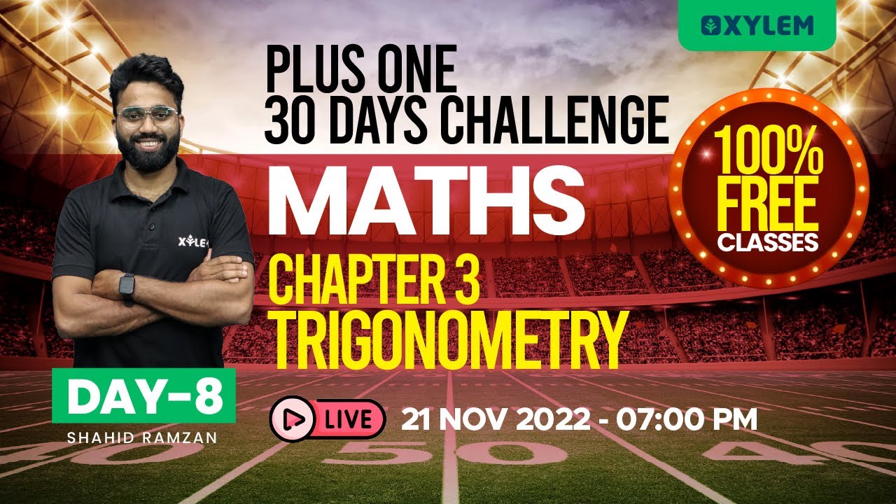 Plus One Maths - Chapter 3 - Trigonometry | XYLEM +1 +2