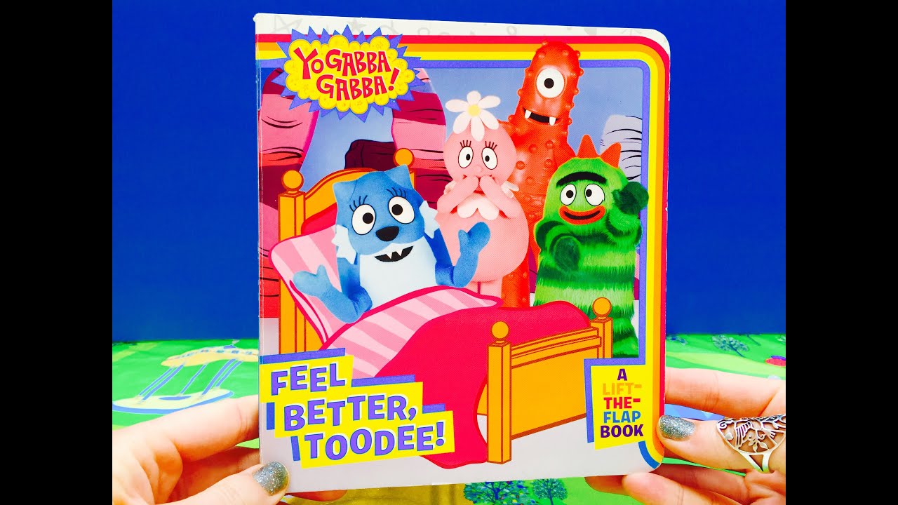 YO GABBA GABBA Feel Better Toodee Read-A-Long Story Lift The Flap  Book