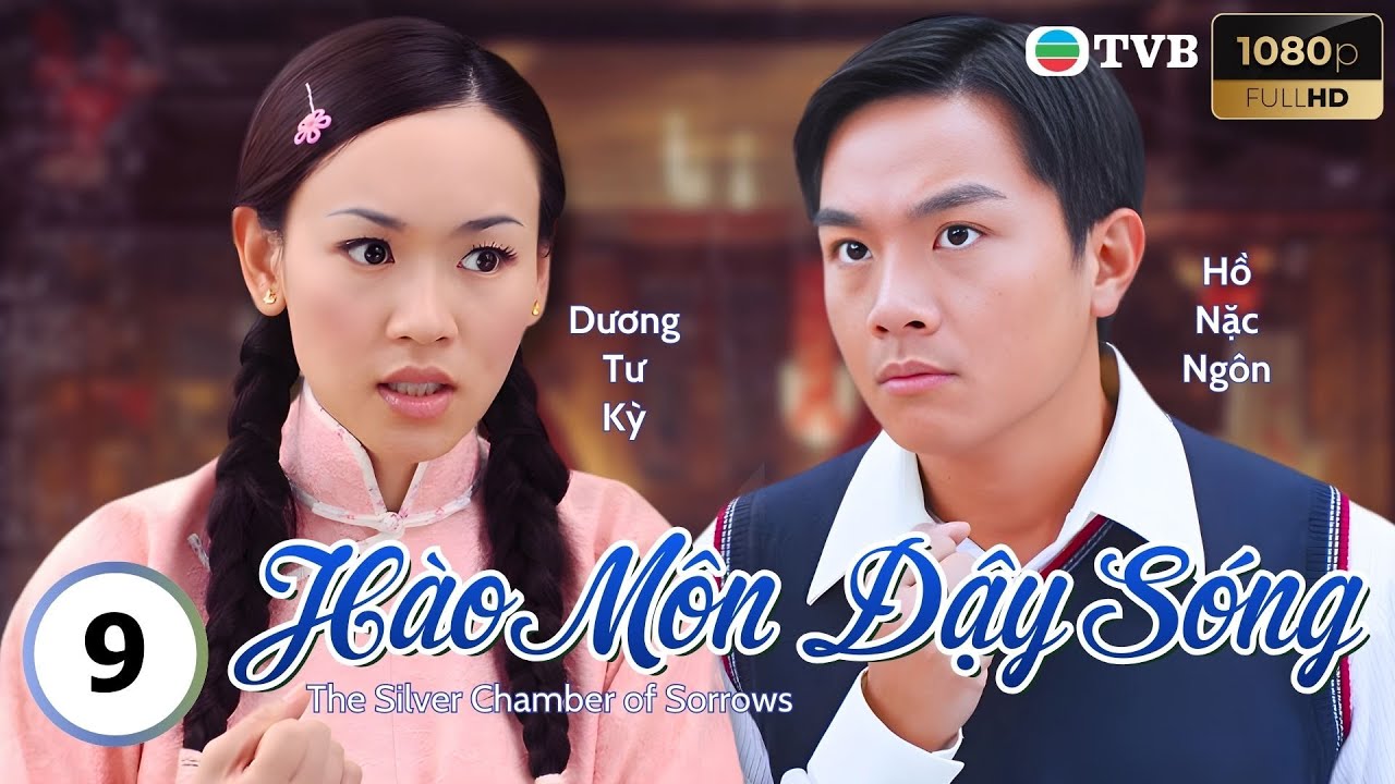 Phim TVB lồng tiếng Hào Môn Dậy Sóng 9/21 | Tần Bái, Tiết Gia Yến, Ngũ Vịnh Vy | 2008
