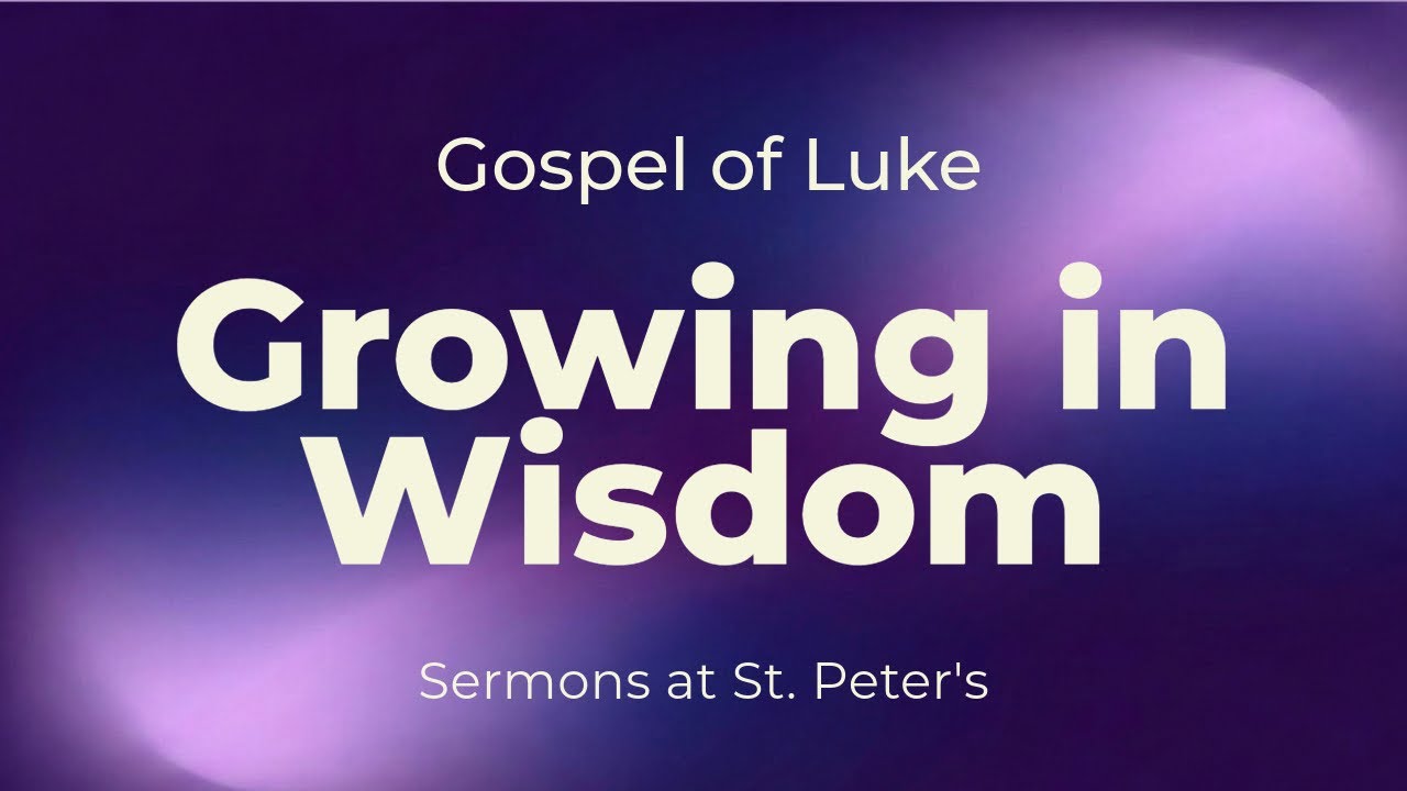 Growing in Wisdom Like Jesus: A Path to Spiritual Maturity