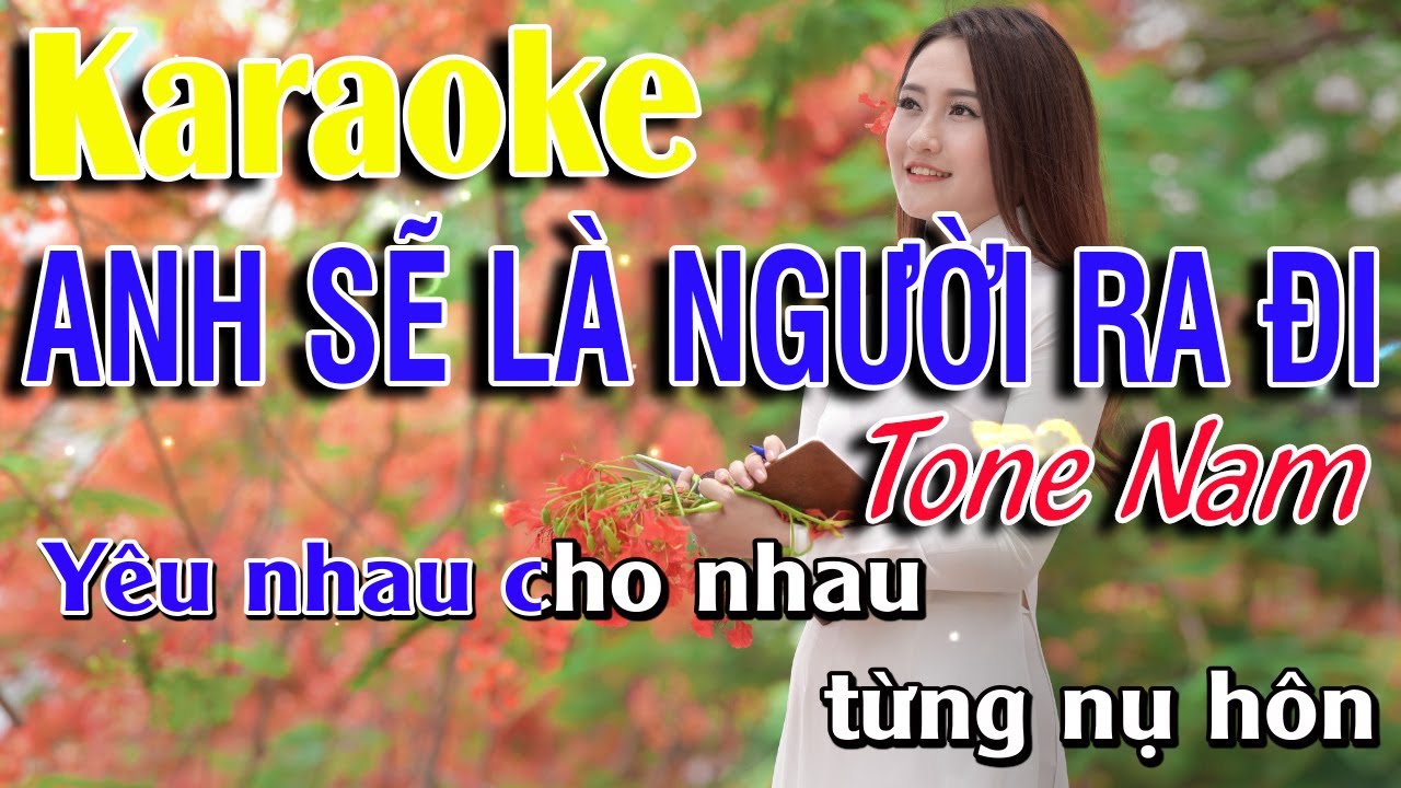 Karaoke Anh Sẽ Là Người Ra Đi Tone Nam (Đô Thứ) Nhạc Trẻ 8x9x Nhạc Sống Dể Hát Nhất | Minh Danh