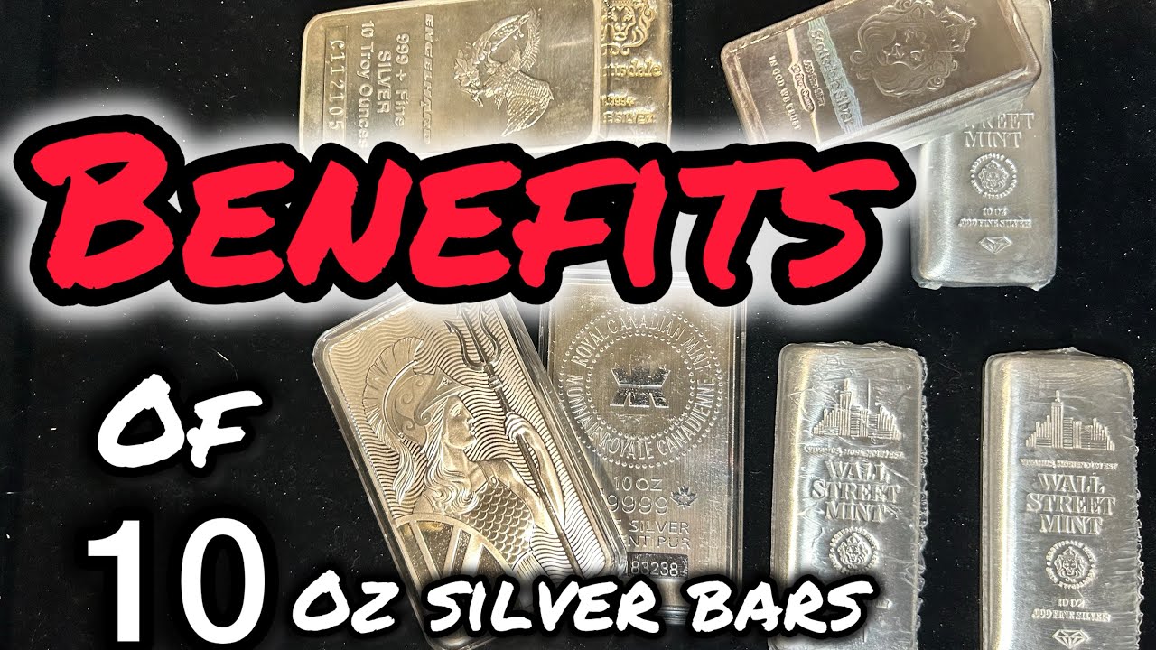 Why are 10oz SILVER BARS so popular