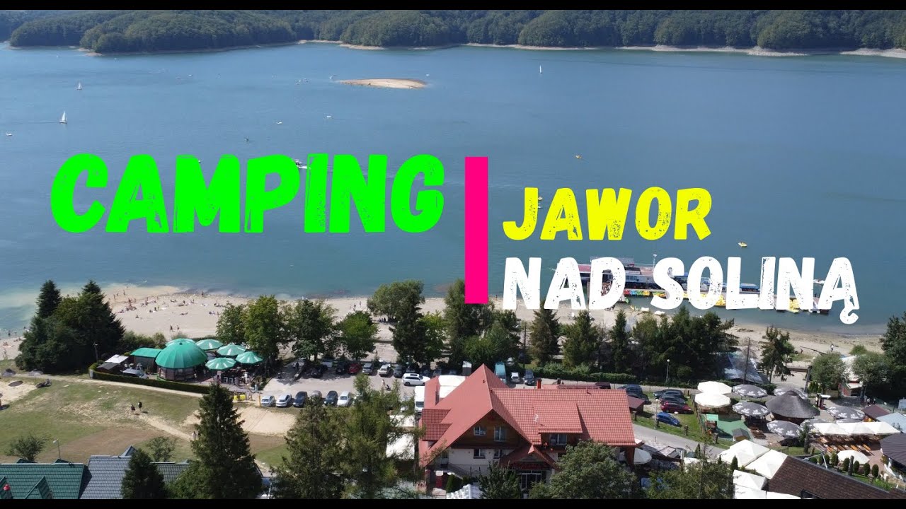 CAMPING JAWOR - kaskadowy camping przy zaporze i rejs prawie jak w słynnym 