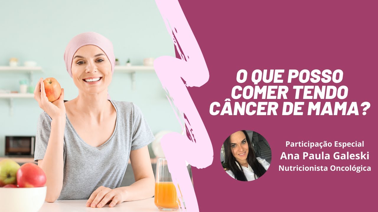 LIVE - O que posso comer tendo câncer de mama?