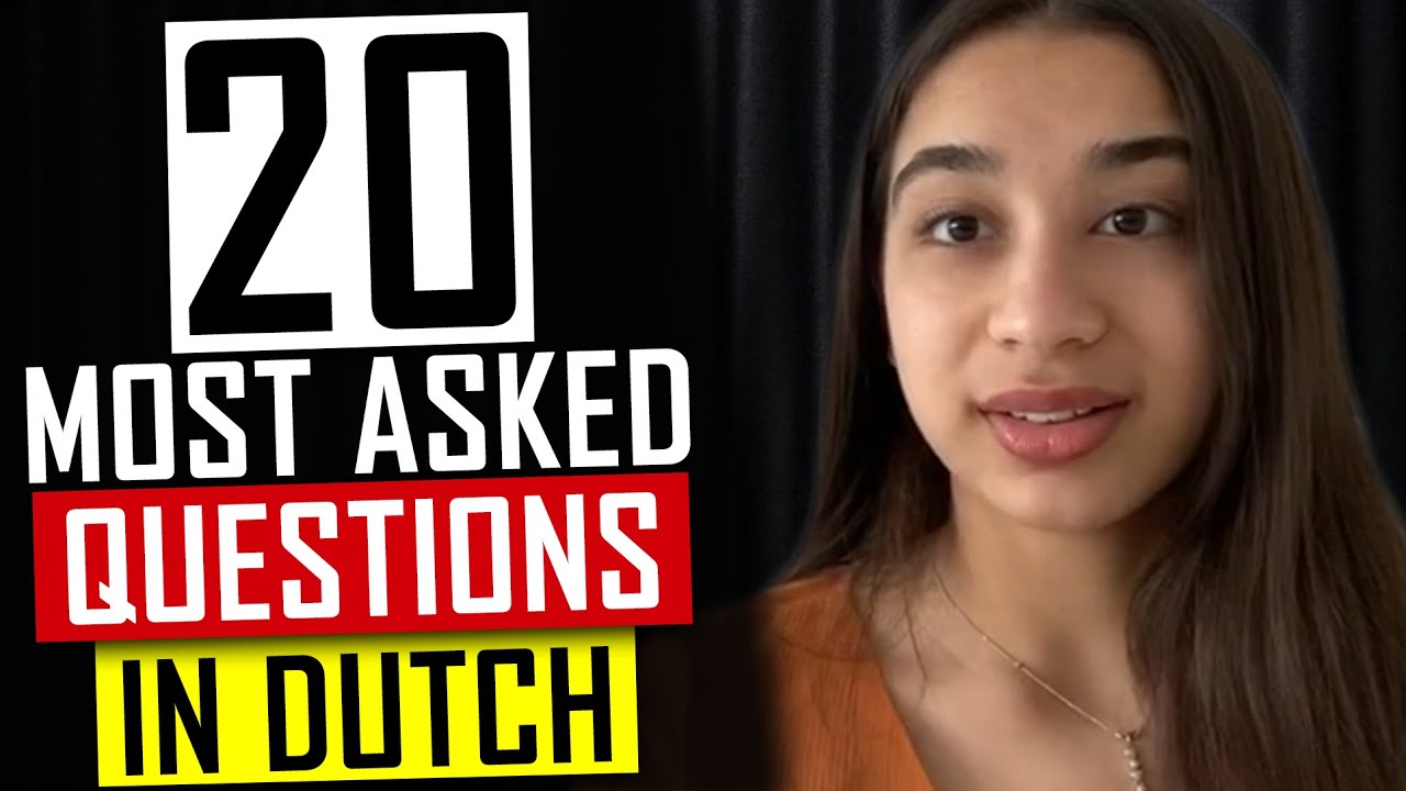 Learn Dutch | Most Asked Questions in Dutch | Asking Questions in Dutch | Speaking Dutch Fluently