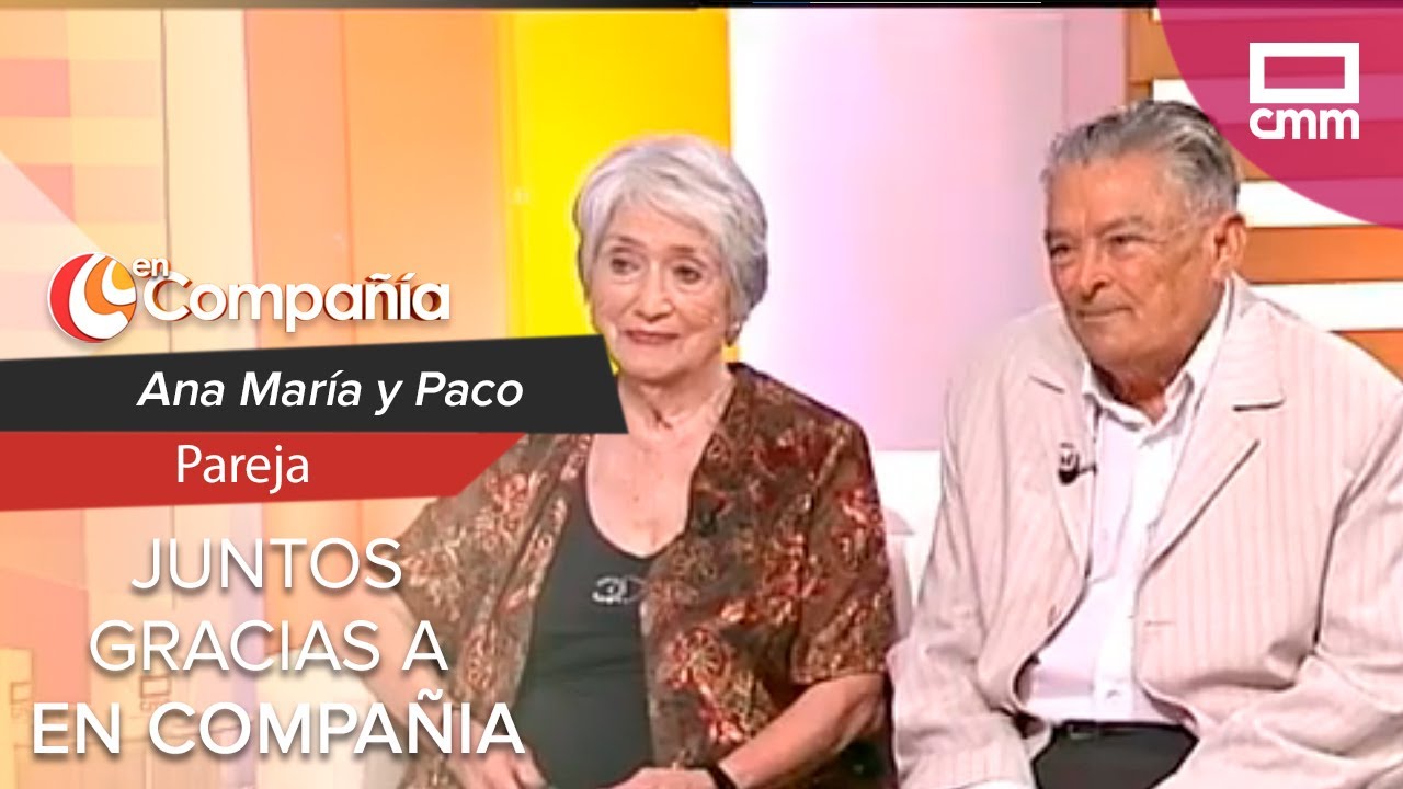 Ana maria y Paco juntos gracias a En Compañía