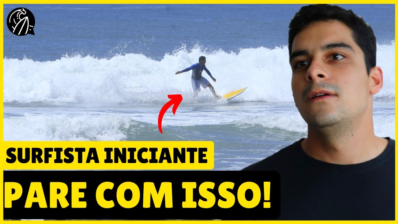 7 ERROS COMETIDOS POR SURFISTAS INICIANTES | livre-se deles agora!