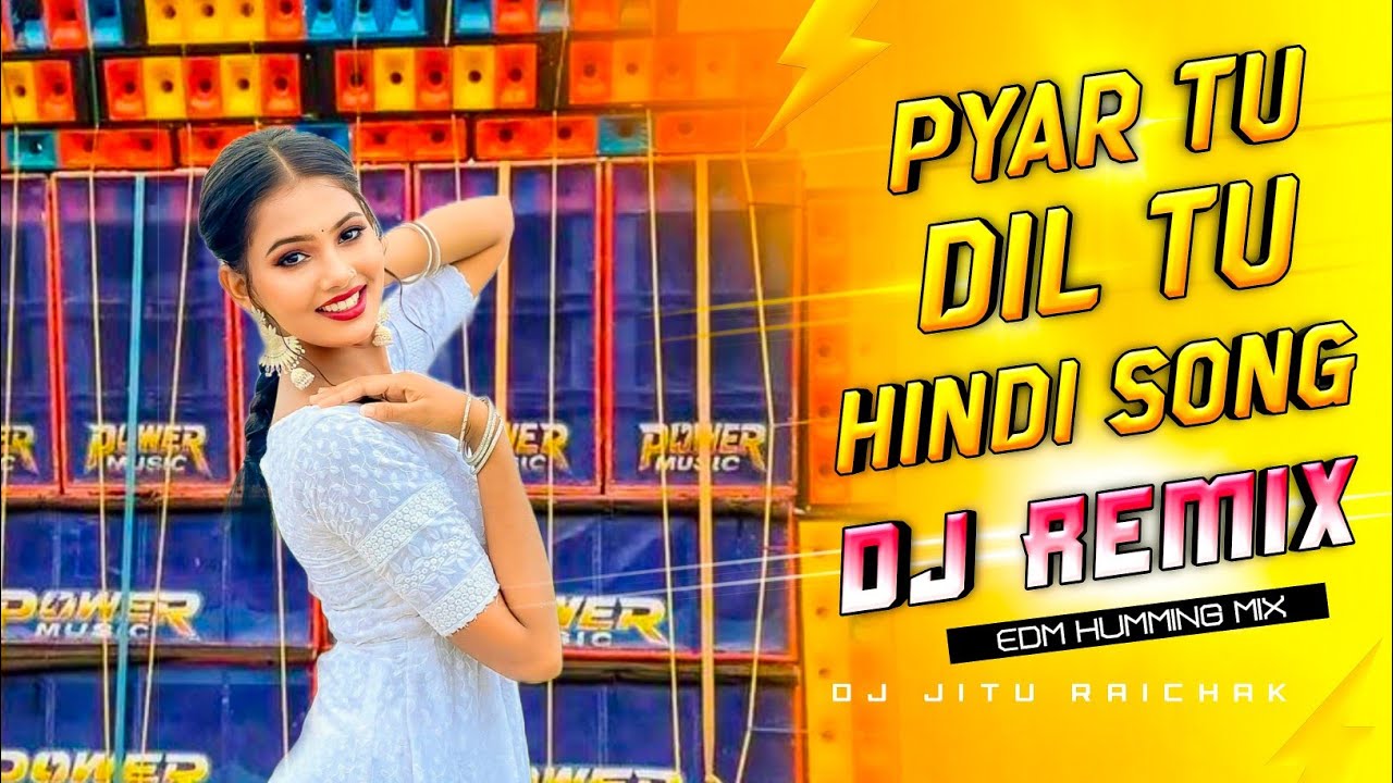 Pyar Tu Dil Tu ❤️ DJ Remix | EDM Humming Drop | DJ Jitu 2025