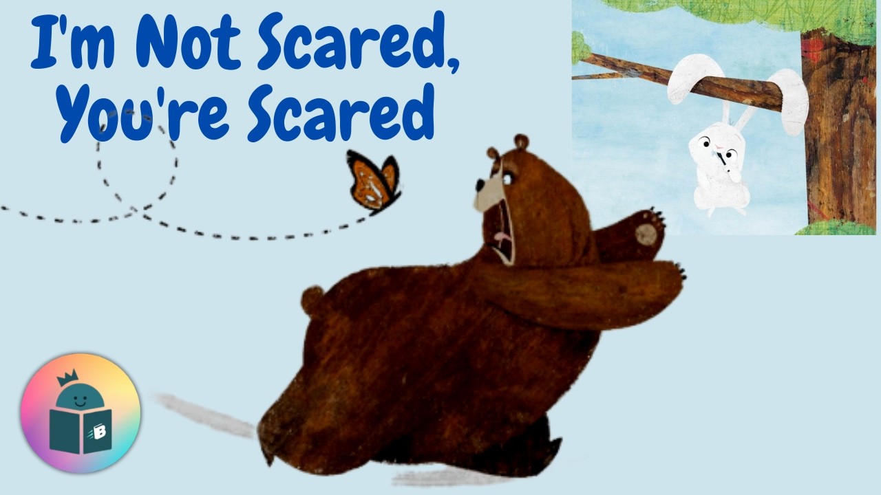 🐻🐰I'm Not Scared, You're Scared - Read Aloud - Seth Myers