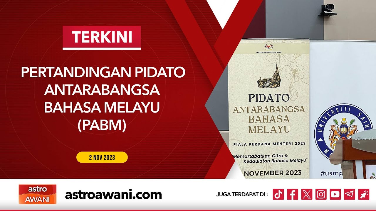 [LANGSUNG] Pertandingan Pidato Antarabangsa Bahasa Melayu (PABM), PPM 2023 | 2 Nov 2023