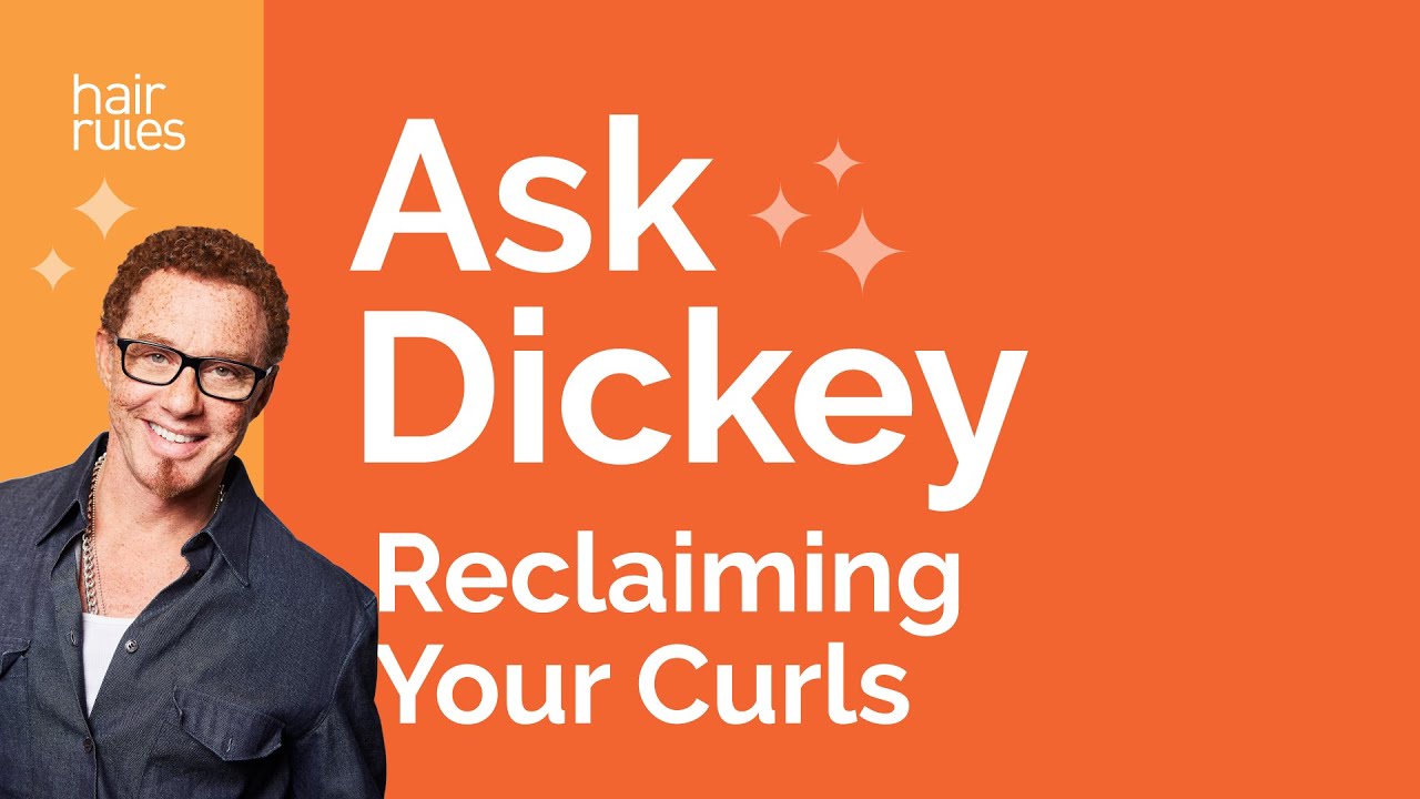 Ask Dickey! E25: How Do I Get My Curls Back?