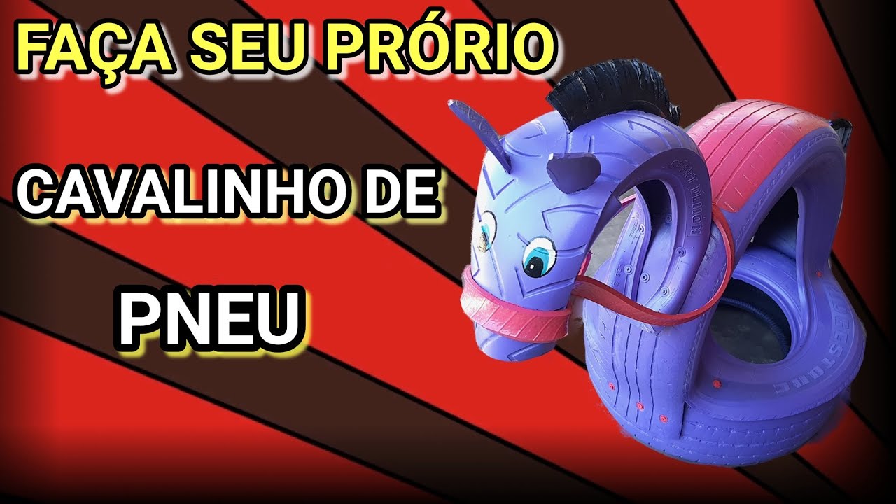Faça seu próprio cavalinho de pneu