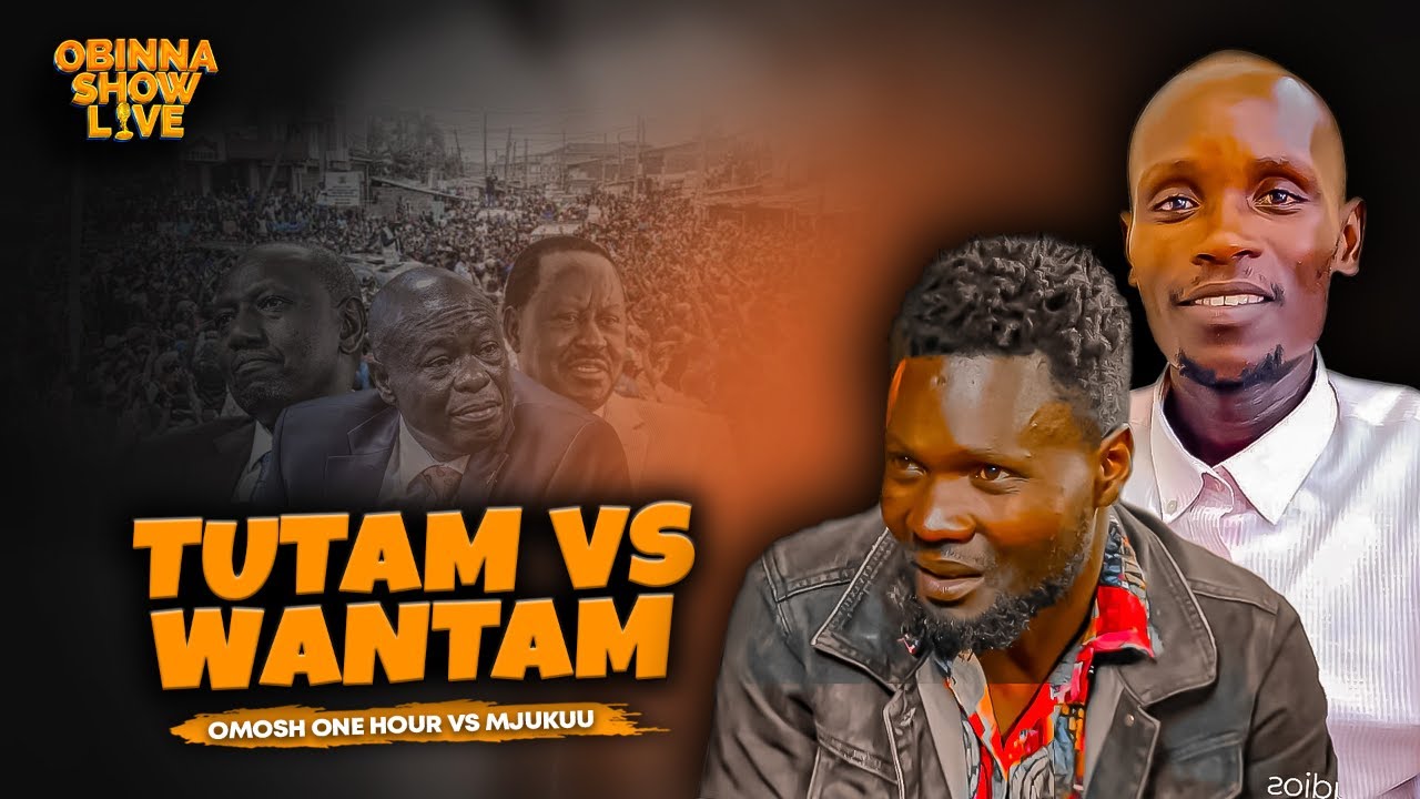 Obinna Show Live: Tutam Vs Wantam Debate - Omosh one hour & Mjukuu