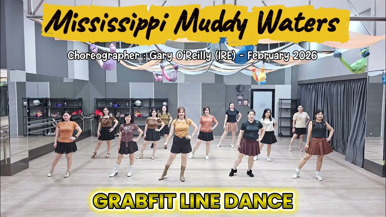 ( GRABFIT ) - Mississippi​ Muddy Waters //Choreographer : Gary O'Reilly (IRE) - February 2026