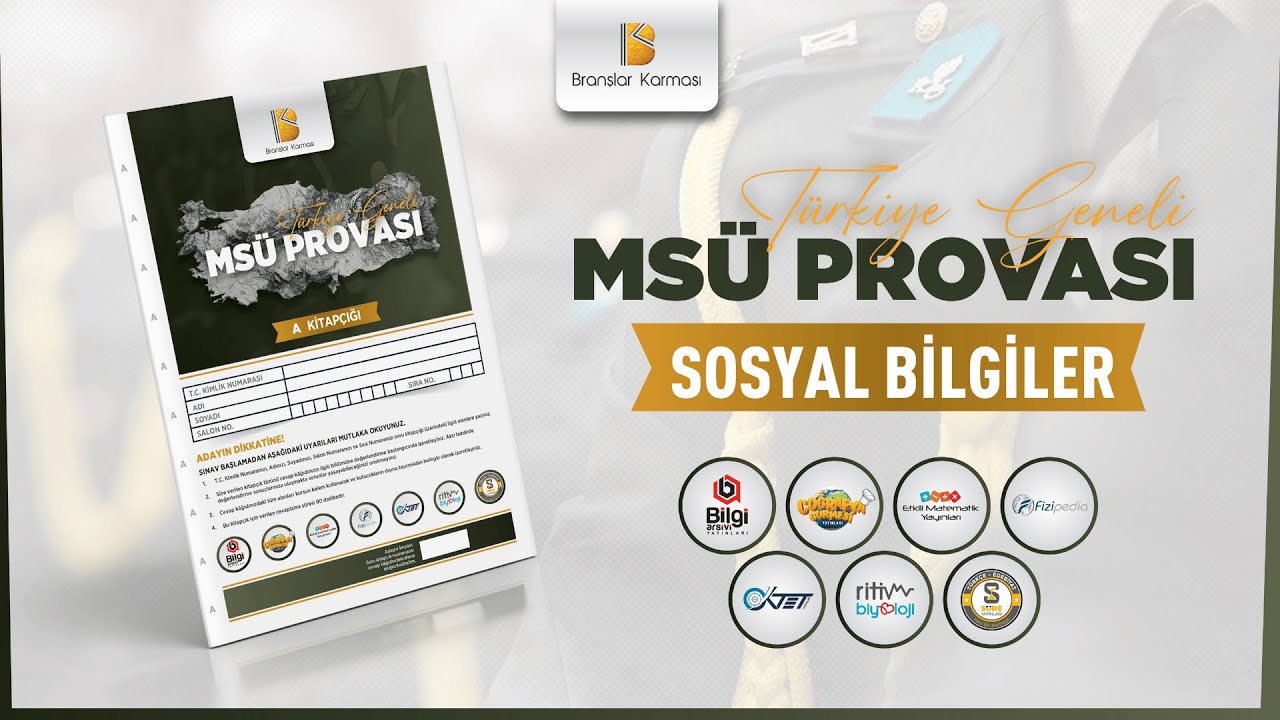 BRANŞLAR KARMASI TÜRKİYE GENELİ MSÜ PROVASI l SOSYAL BİLİMLER TESTİ