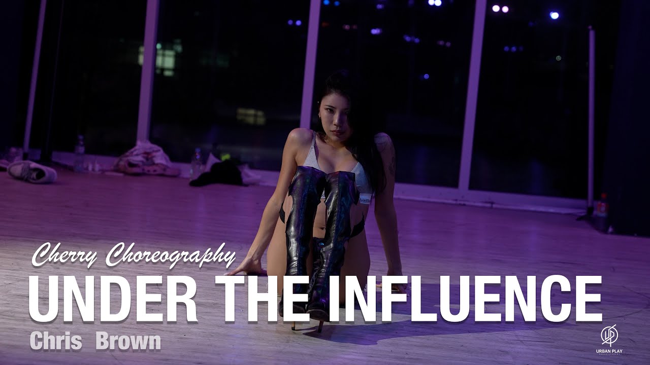 Under The Influence - Chris Brown / Cherry Choreography / Urban Play Dance Academy