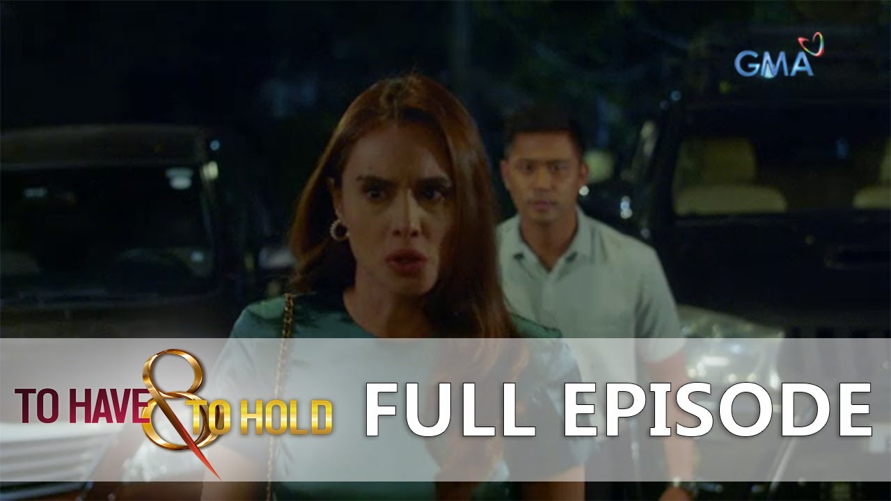 To Have And To Hold: Full Episode 2 (Stream Together)