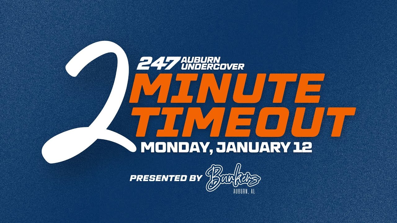 2 Minute Timeout: Auburn has been busy in the portal