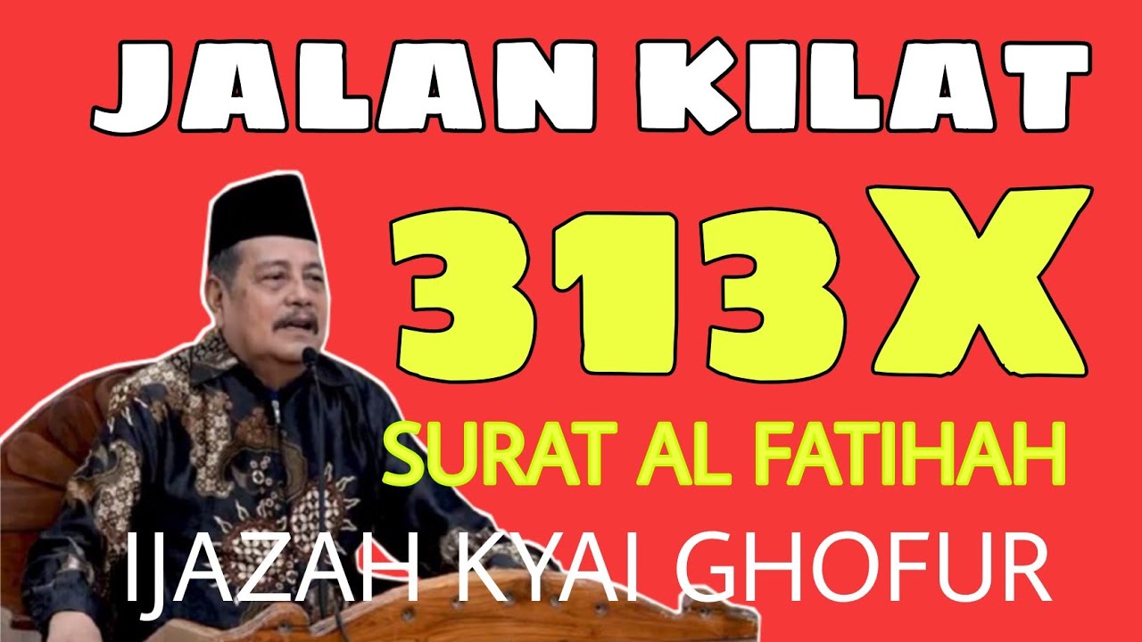 IJAZAH AL FATIHAH 313 UNTUK SEMUA HAJAT CEPAT QOBUL II KYAI GHOFUR LAMONGAN II NGOPI BARENG KYAI