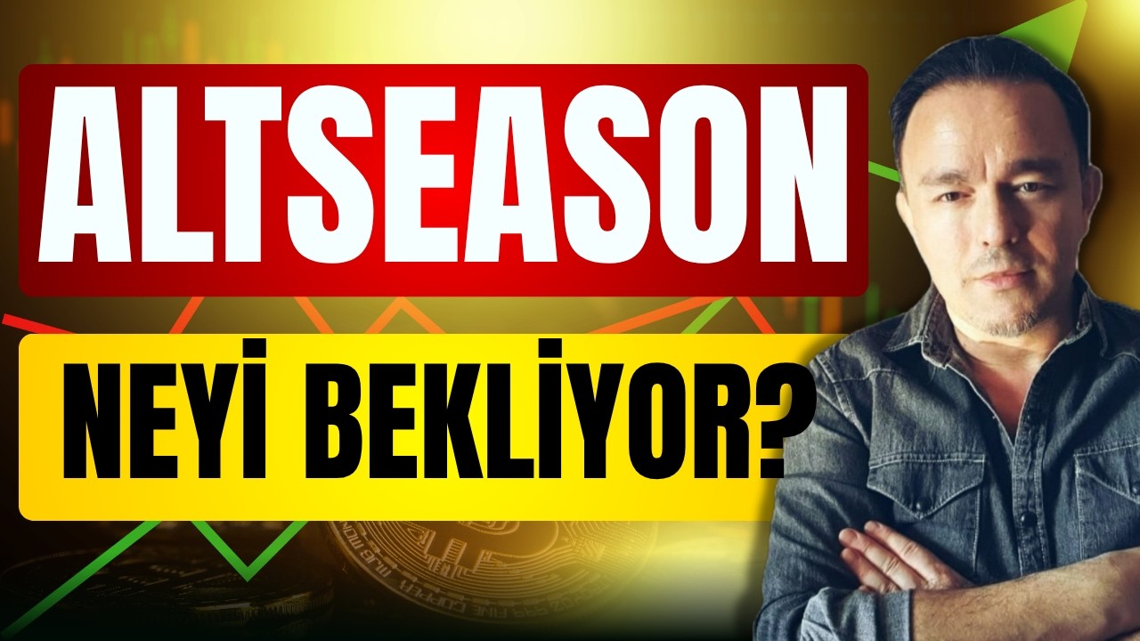 ALTCOINLER NEDEN H&Acirc;L&Acirc; PATLAMADI? ALTSEASON NE ZAMAN?