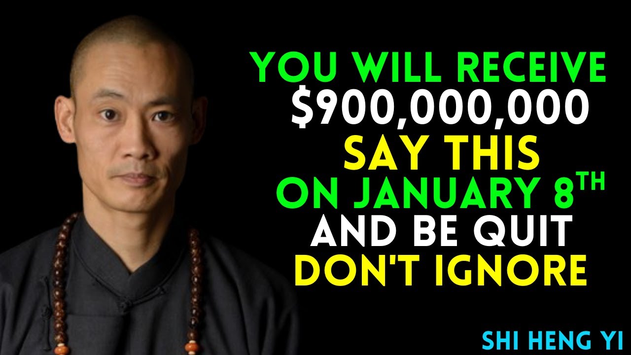 The 60 Second PRAYER SECRET That Brings INCOME in 24 Hours On JANURAY 8 | Shi Heng Yi