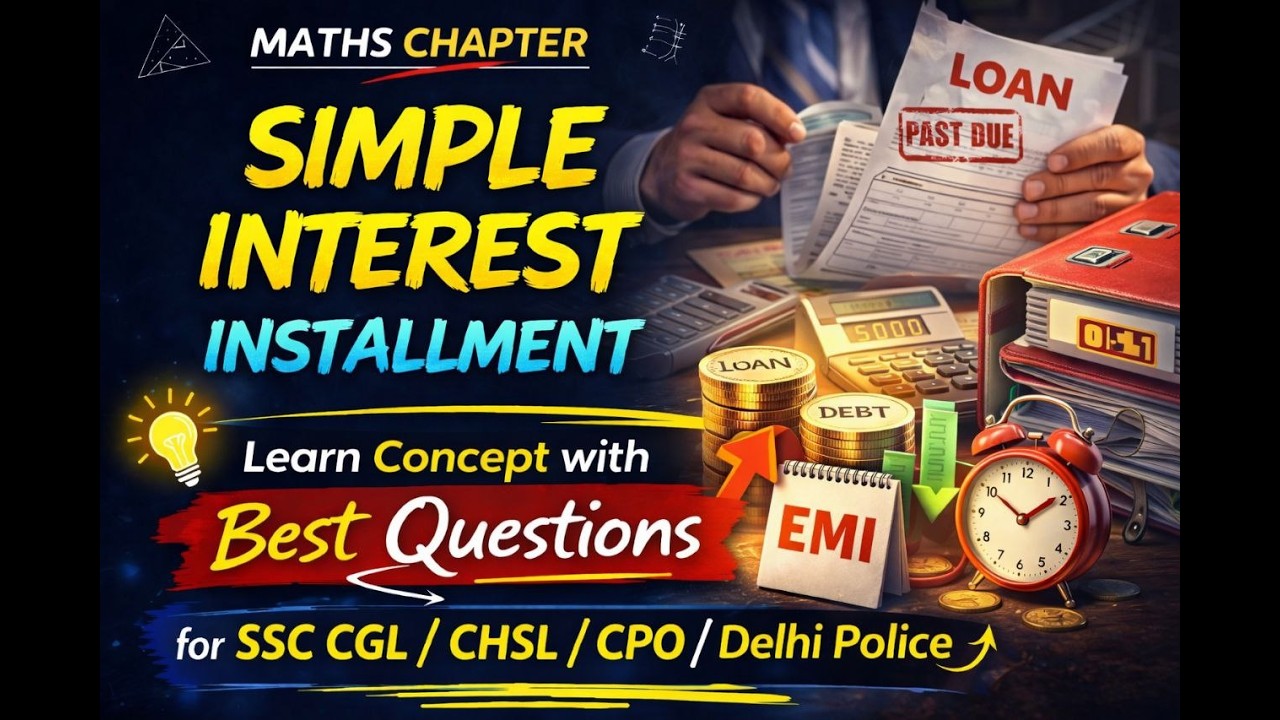 SI Installment Concept + All Variety/ Types of Questions for SSC CGL/ CHSL/ CPO/ DELHI POLICE