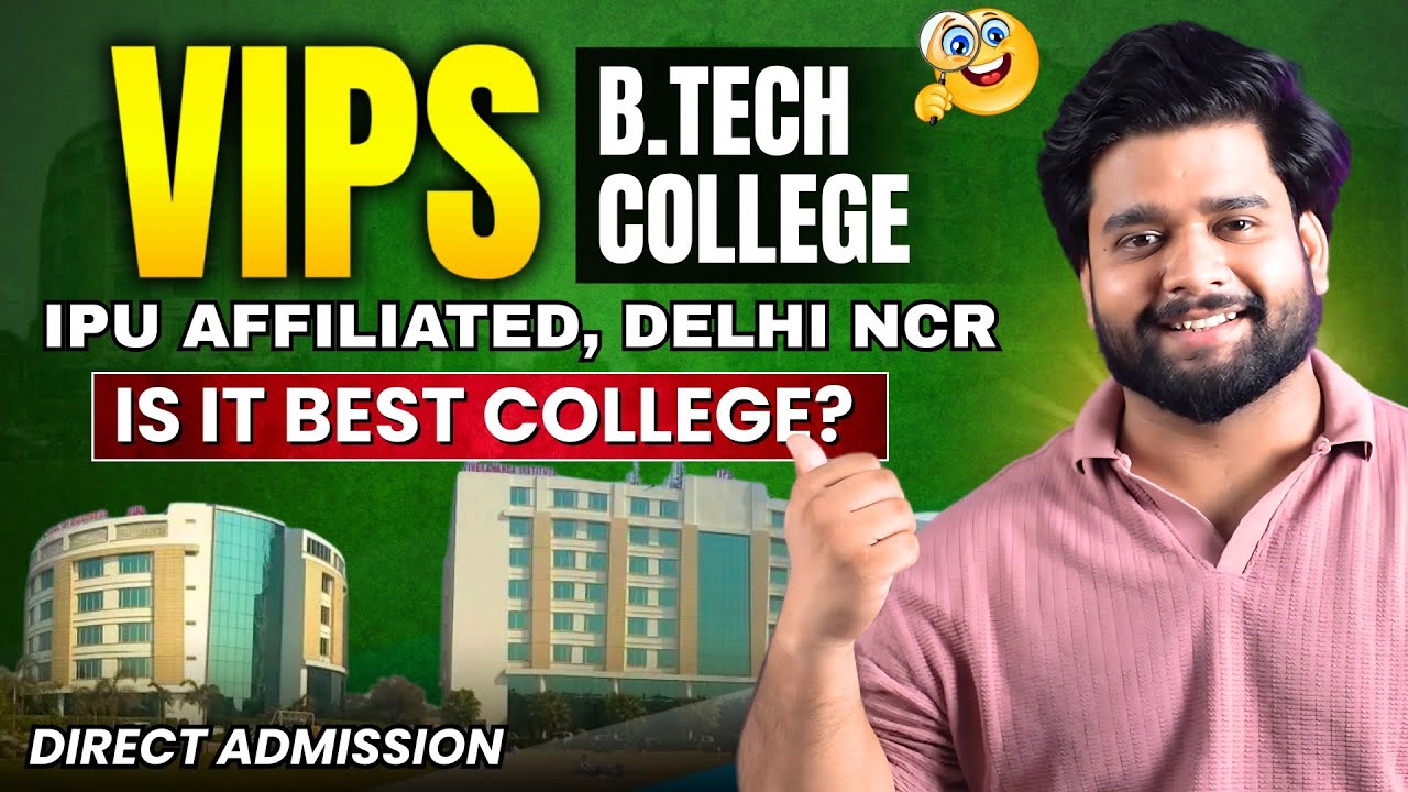 Vivekananda Institute of Professional Studies Delhi🔥B.Tech College Fees, Cutoff & Placement 2025