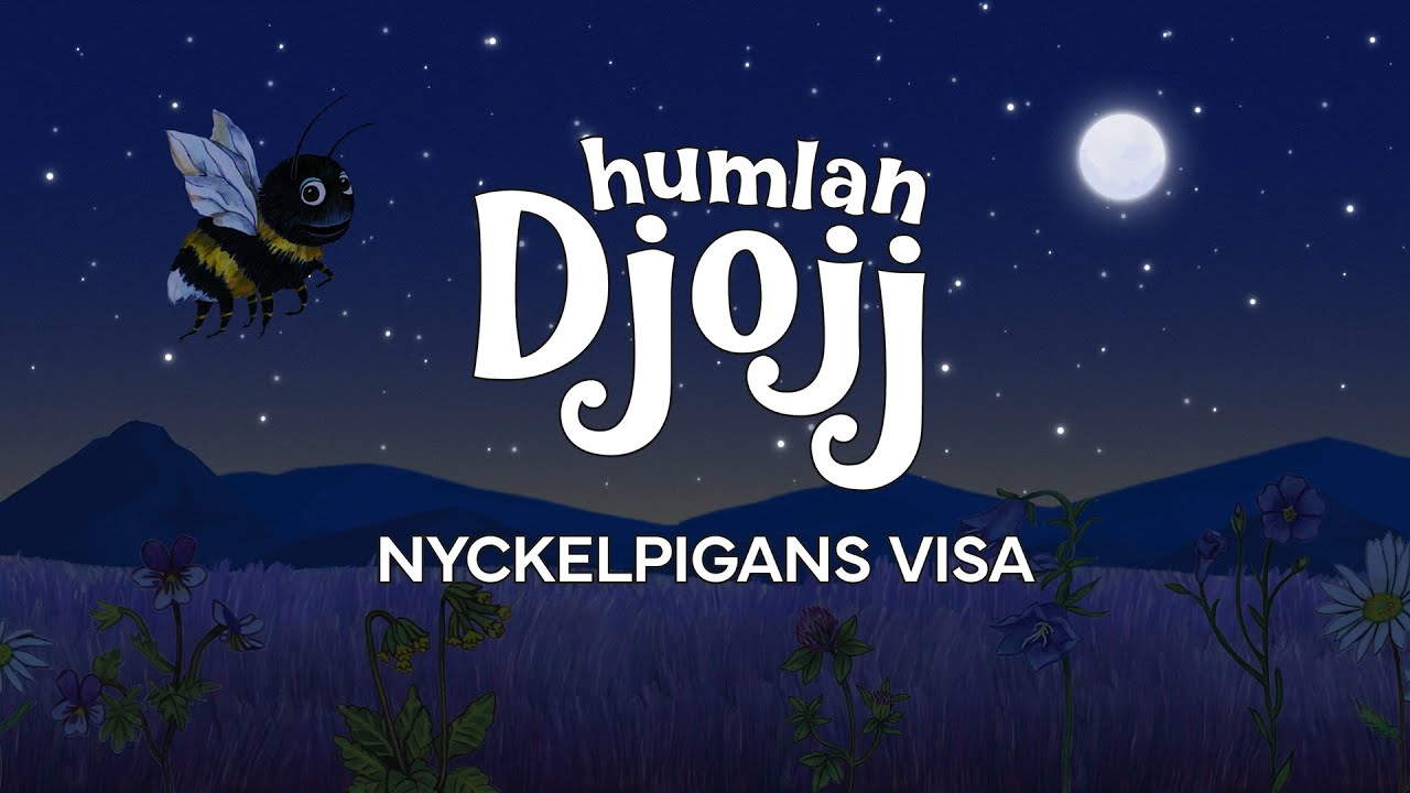 Humlen Djojj - Nyckelpigans visa (Sing-A-Long)