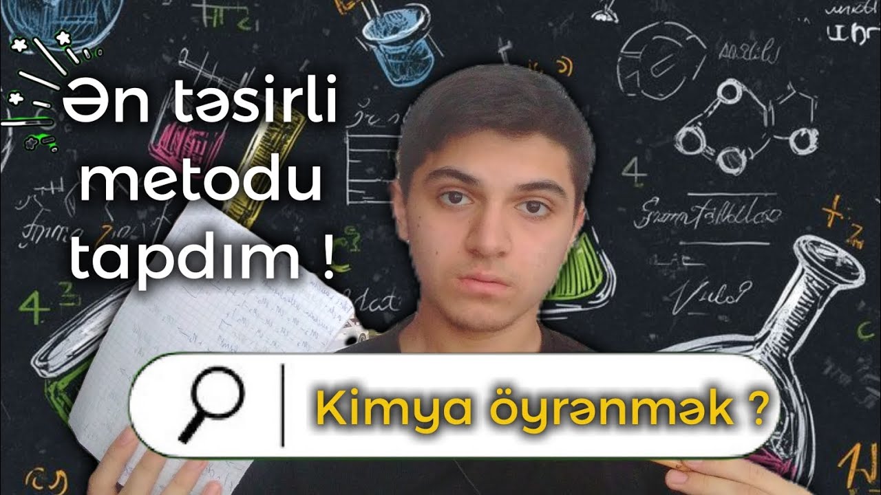 Kimya öyrənməyin ən asan və ən rahat yolu !